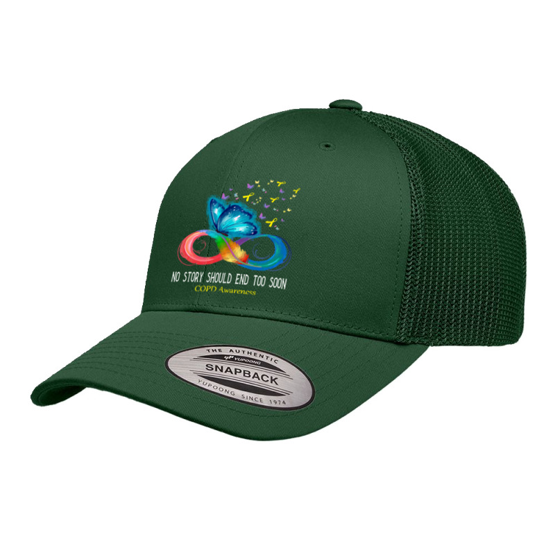 Copd Awareness T  Shirt No Story Should End Too Soon C O P D Awareness Retro Trucker Cap by thaddeuscassin860 | Artistshot