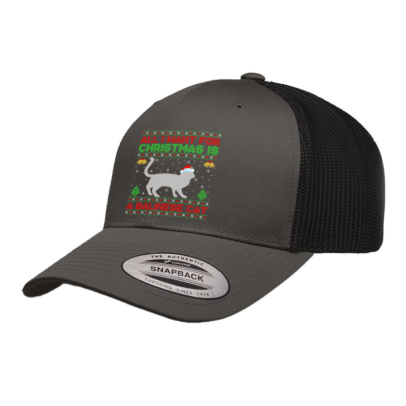 Funny Ugly All I Want For Christmas Is A Balinese Cat T Shirt Retro Trucker Cap | Artistshot