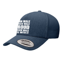 Born Male Raised Male Proud Fuckin' Male Deal With It Retro Yupoong Trucker Cap | Artistshot