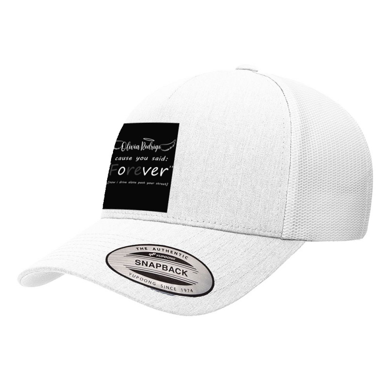 Olivia Couse You Said Forever Yupoong Trucker Cap | Artistshot