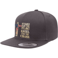 I Stand The Flag Kneel The Cross Us 5 Panel Snapback Cap | Artistshot