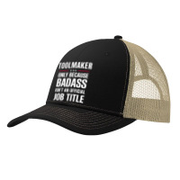 Toolmaker Because Badass Isn't A Job Title Cool Gift Pa Trucker Cap | Artistshot