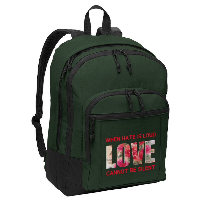 When Hate Is Loud Love Cannot Be Silent Basic Backpack | Artistshot