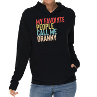 Mothers Day Gift Ideas T  Shirt My Favorite People Calls Me Granny Shi Lightweight Hoodie | Artistshot