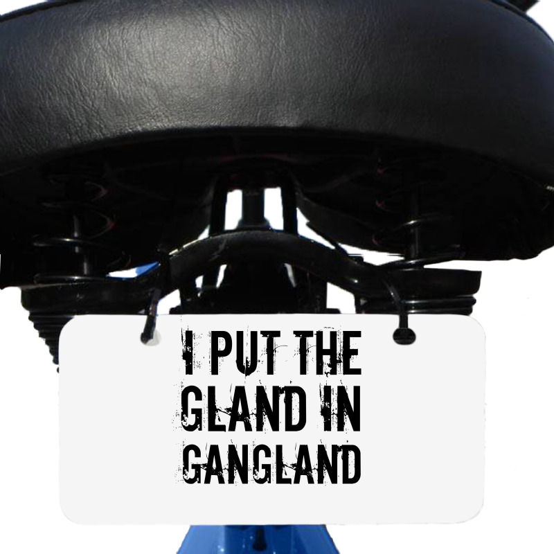 Gland In Gangland Bicycle License Plate | Artistshot