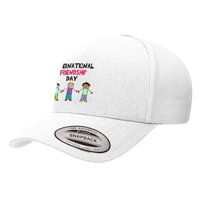 International Friendship Day Funny T  Shirt International Friendship D Yupoong Trucker Cap by actsetting | Artistshot