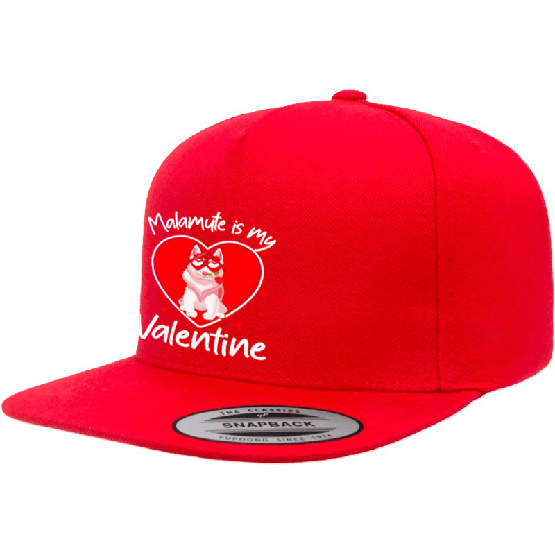 Alaskan Malamute Is My Valentine T  Shirt Alaskan Malamute Is My Valen 5 Panel Snapback Cap | Artistshot