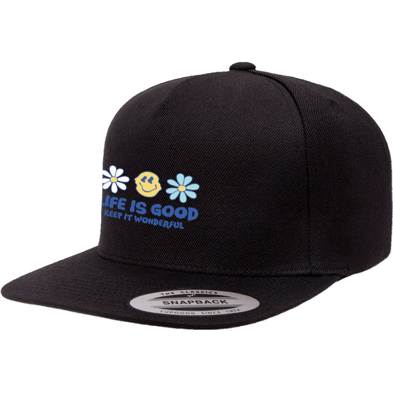 Life Is Good Keep It Wonderful, Aesthetic Motivational Quotes 5 Panel Snapback Cap | Artistshot