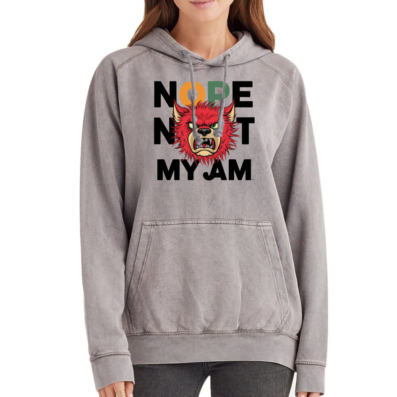 Nope Not My Jam Vintage Hoodie | Artistshot