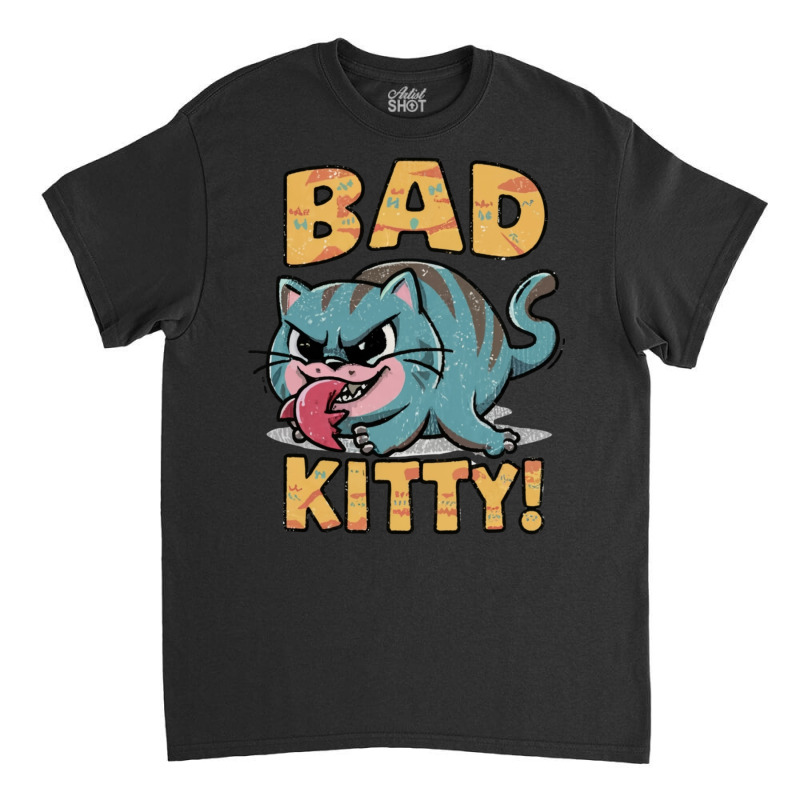 Bad Kitty Classic T-shirt by John Nichols | Artistshot