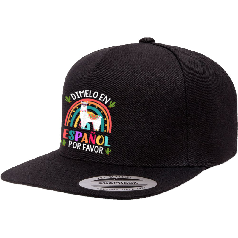 Dimelo En Espanol Por Favor Bilingual Spanish Teacher T Shirt 5 panel snapback cap by adam.troare | Artistshot