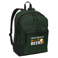 Mama Needs A Beer T  Shirt Mama Needs A Beer T  Shirt Basic Backpack | Artistshot