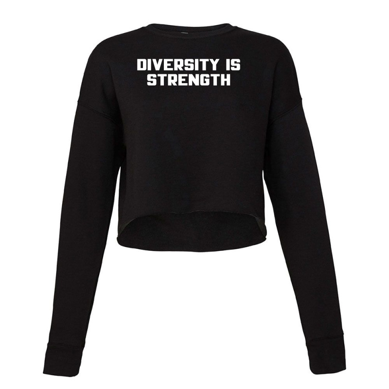 Diversity Is Strength Cropped Sweater by Tee Station | Artistshot