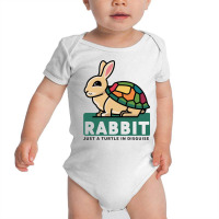 Rabbit Just A Turtle In Disguise Baby Bodysuit | Artistshot