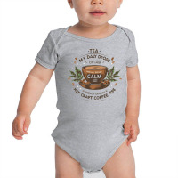 Tea My Daily Dose Of Calm Baby Bodysuit | Artistshot