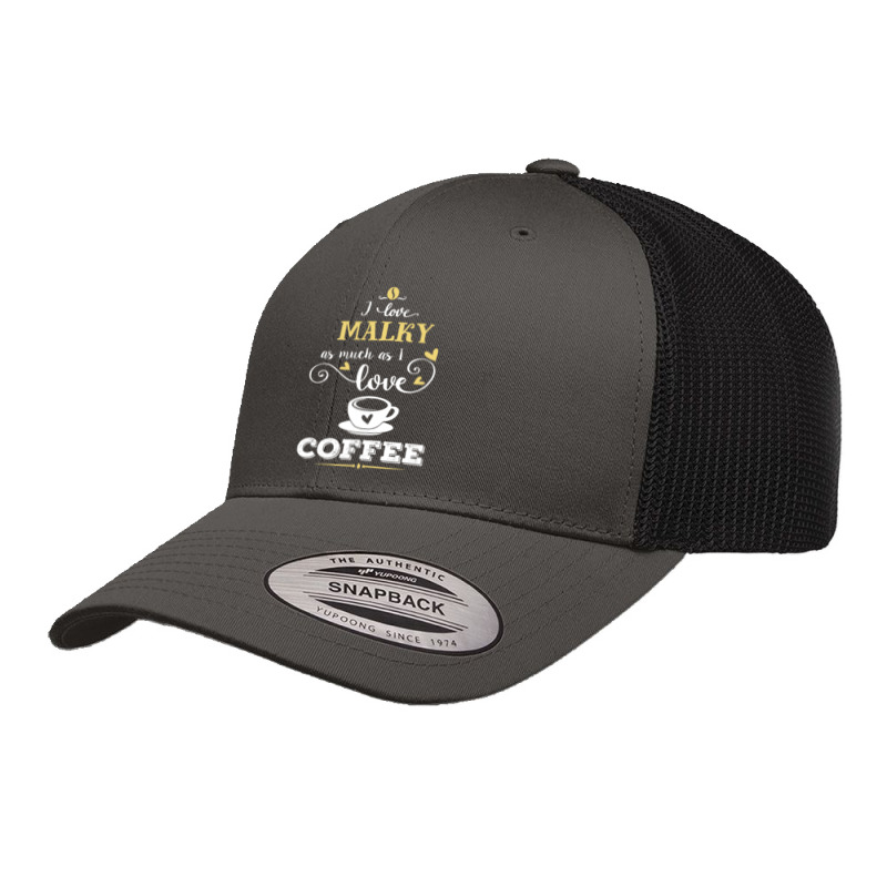 I Love Malky As Much As I Love Coffee Gift For Him Retro Trucker Cap by dikacandir | Artistshot