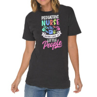 Pediatric Nurse T  Shirt Pediatric Nurse Shirt  Taking Care Of Little Vintage T-shirt | Artistshot