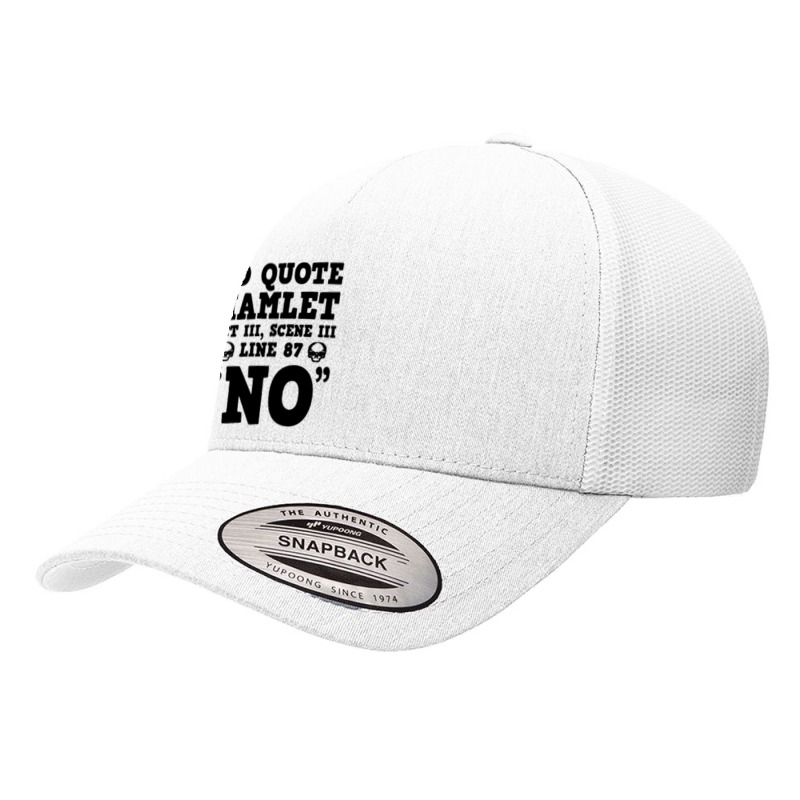 Hamlet Quote Funny Shakespeare Play Theater Humor Yupoong Trucker Cap by Gretchen Minnis | Artistshot