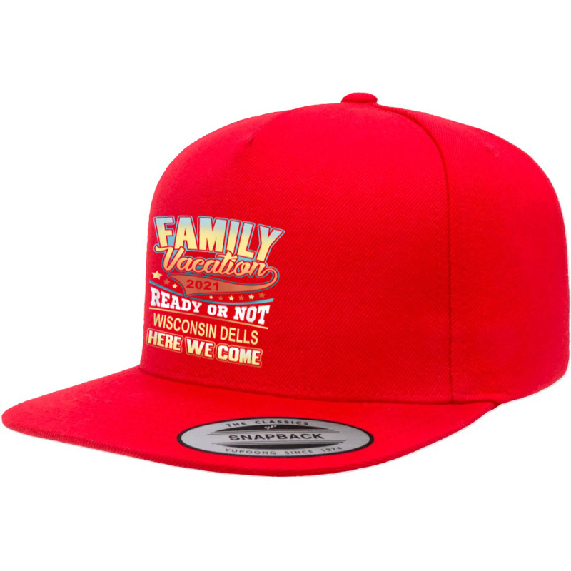 Wisconsin Dells Family Vacation 2021 Best Memories T Shirt 5 Panel Snapback Cap | Artistshot