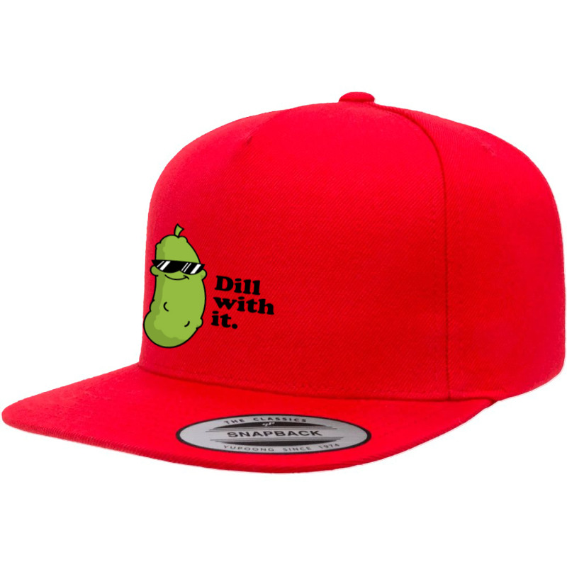 Dill With It 5 panel snapback cap by Aibon | Artistshot