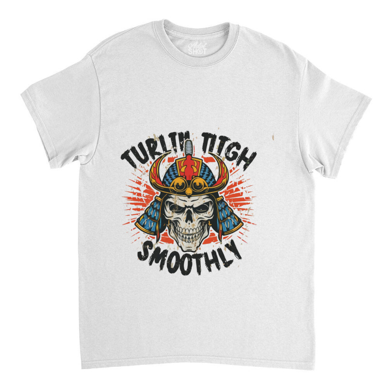 Turtling Through Life Smoothly Classic T-shirt by John Nichols | Artistshot