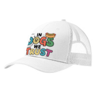 In Dogs We Trust Pa Trucker Cap | Artistshot