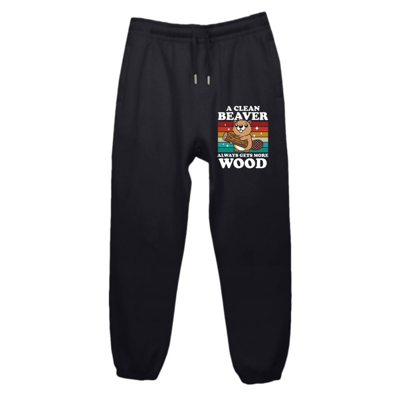 A Clean Beaver Always Gets More Wood Urban Sweatpant by NQArtist | Artistshot