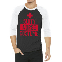 Sluty Nurse Costume Funny 3/4 Sleeve Shirt | Artistshot