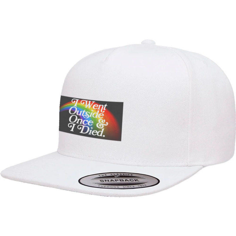 I Went Outside Once & I Died  Nihilist Meme Design 5 panel snapback cap by gusjigangkudus | Artistshot