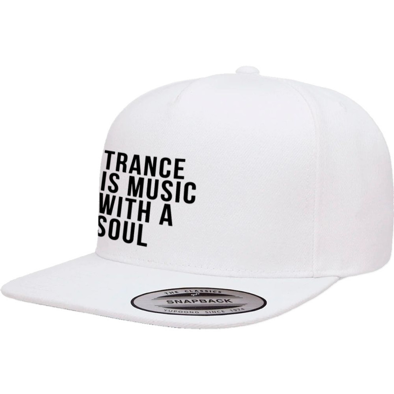 Trance Is Music With A Soul 5 panel snapback cap by Denox | Artistshot