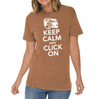 Keep Calm And Click On Vintage T-shirt | Artistshot