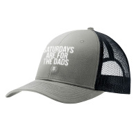 Fathers Day New Dad Gift Saturdays Are For The Dads T Shirt Pa Trucker Cap | Artistshot