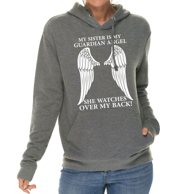 My Sister Is My Guardian Angel Lightweight Hoodie | Artistshot