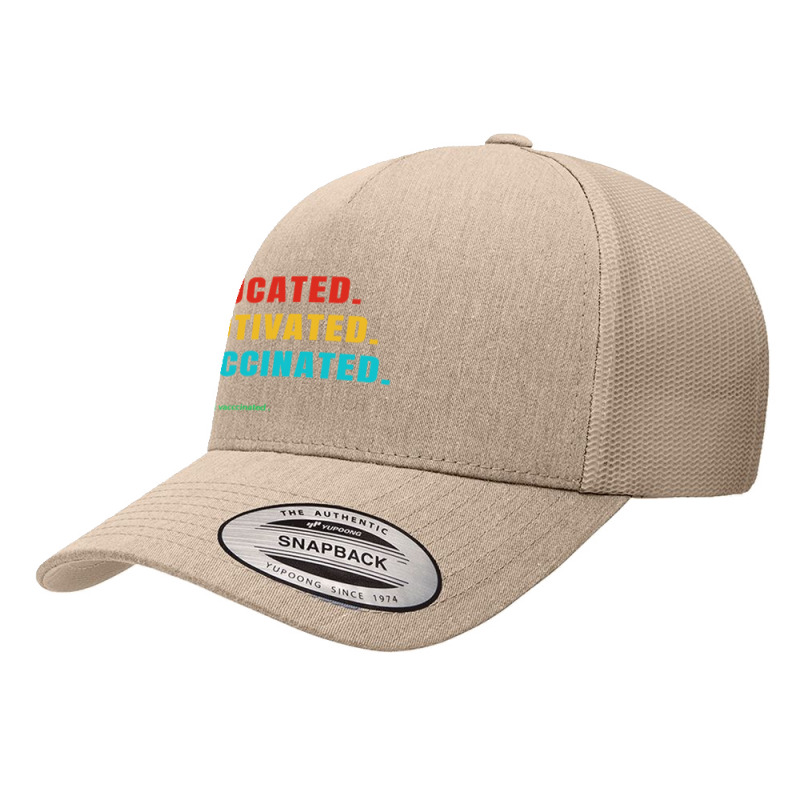 Educated Motivated Vaccinated Yupoong Trucker Cap by qimanariski | Artistshot