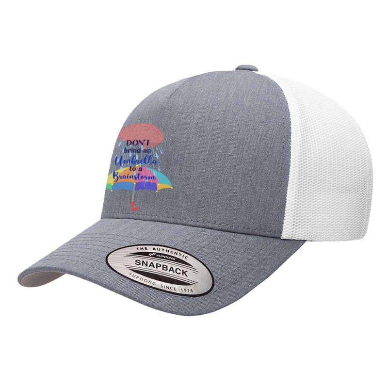 Dont Bring An Umbrella To A Brainstorm Classic Yupoong Trucker Cap | Artistshot