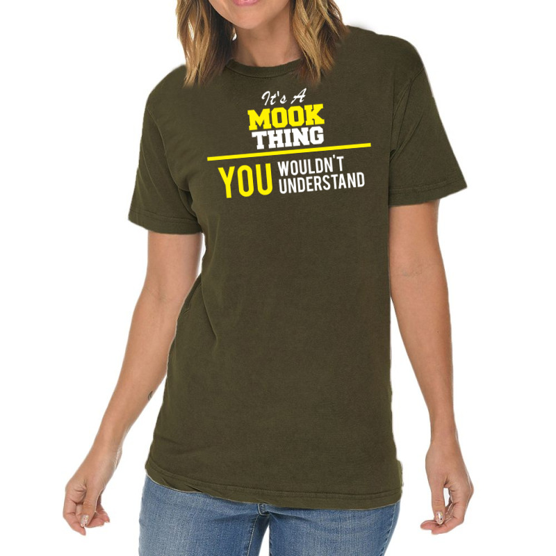 Its A Mook Thing You Wouldn't Understand Vintage T-shirt | Artistshot