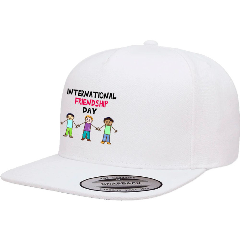 International Friendship Day Funny T  Shirt International Friendship D 5 panel snapback cap by actsetting | Artistshot