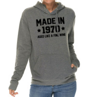 Made In 1970 Aged Like A Fine Wine Lightweight Hoodie | Artistshot