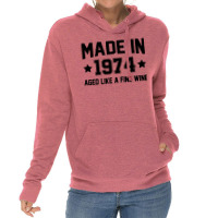 Made In 1974 Aged Like A Fine Wine Lightweight Hoodie | Artistshot