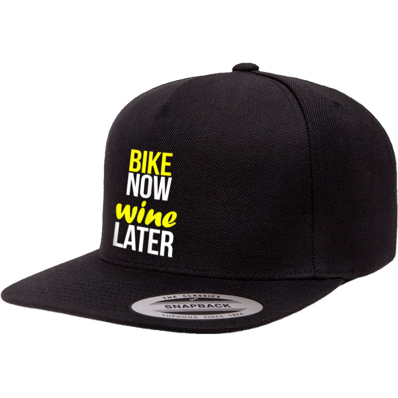 Cycle Bike Now Wine Later Funny Cyclist Cycling Gift Tank Top 5 Panel Snapback Cap | Artistshot