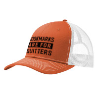 Bookmarks Are For Quitters Pa Trucker Cap | Artistshot