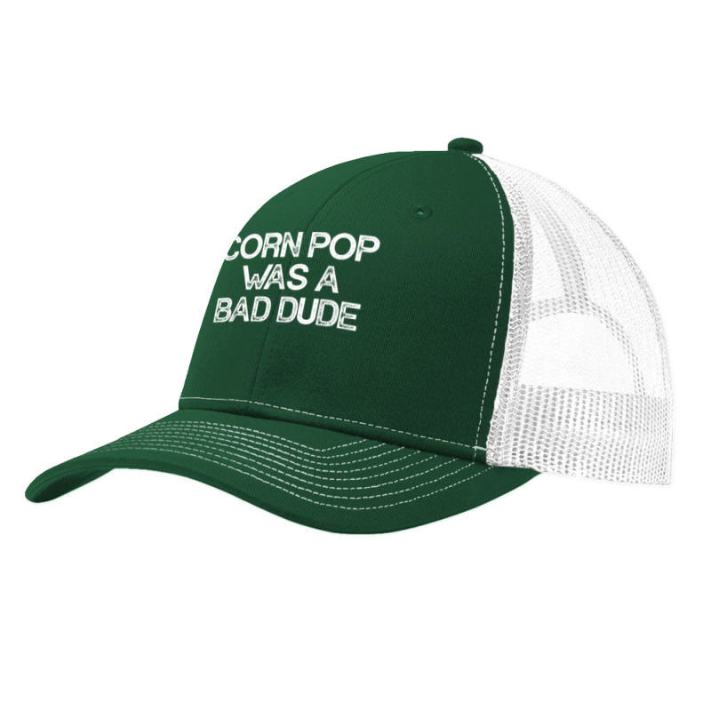 Corn Pop Was A Bad Dude T Shirt Pa Trucker Cap | Artistshot