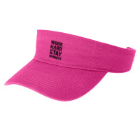 Work Hard Stay Humble Typography Fashion Visor | Artistshot