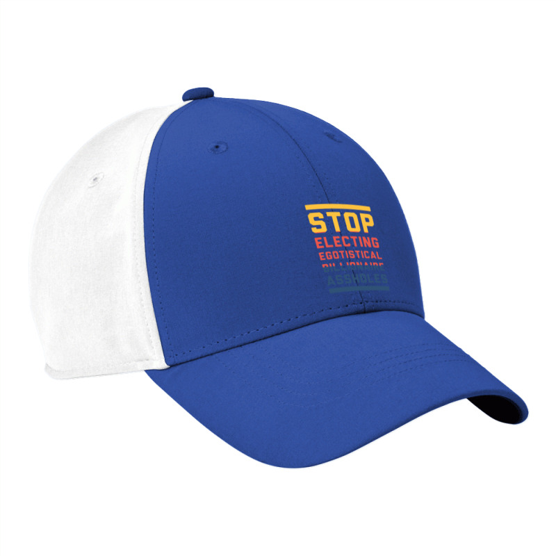 Stop Electing Egotistical Billionaire Assholes Nike Dri-FIT Cap by calvin garis | Artistshot