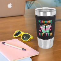 Running On Lit Tea Leatherette Tumbler | Artistshot