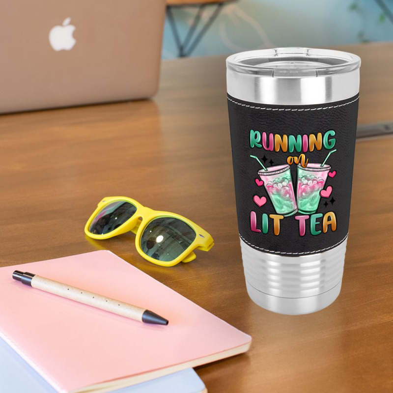 Running On Lit Tea Leatherette Tumbler | Artistshot