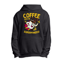 Coffee Gives Me Superpowers Urban Pullover Hoodie | Artistshot