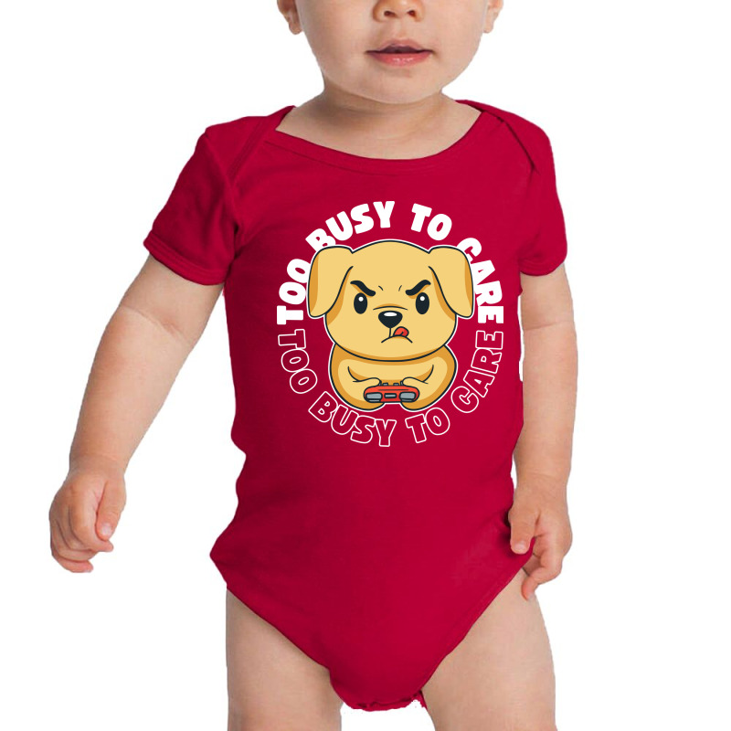 Too Busy To Care Baby Bodysuit by Brunopires | Artistshot