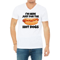 I'm Just Here For The Hot Dogs Funny Summer Hotdog Bbq Gift T Shirt V-neck Tee | Artistshot