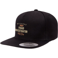 Fraud Investigator Job Occupation Birthday Worker 5 Panel Snapback Cap | Artistshot